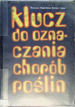 Klucz do oznaczania chorób roślin