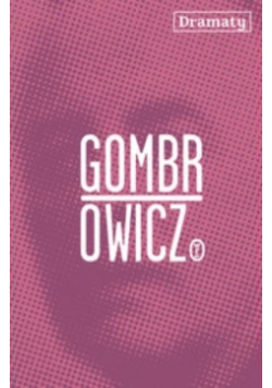 Gombrowicz Dramaty