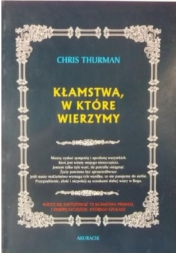 Kłamstwa w które wierzymy