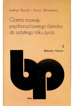 Ocena rozwoju psychoruchowego dziecka do szóstego roku życia