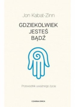 Gdziekolwiek jesteś, bądź