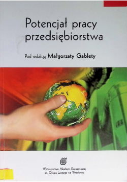 Potencjał pracy przedsiębiorstwa Gableta