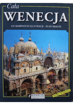 Cała Wenecja 235 barwnych ilustracji Plan miasta