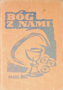 Bóg z nami Msza Święta