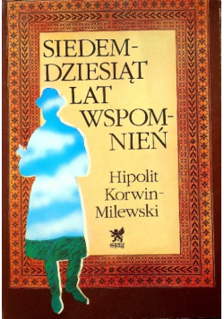 Siedemdziesiąt lat wspomnień (1855-1925)