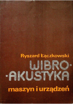 Wibroakustyka maszyn i urządzeń