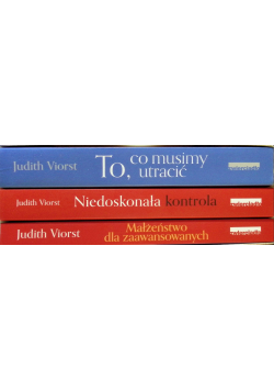 To co musimy utracić / Niedoskonała kontrola / Małżeństwo dla zaawansowanych Tom 1 do 3