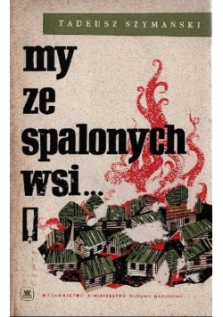 My ze spalonych wsi