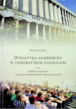 Dydaktyka akademicka w uniwersytecie katolickim