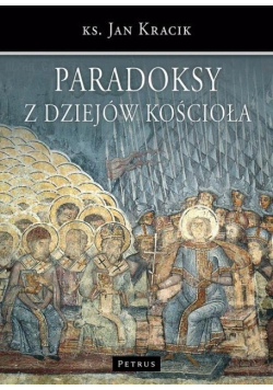 Paradoksy z dziejów Kościoła