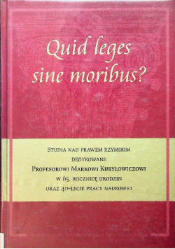 Quid leges sine moribus