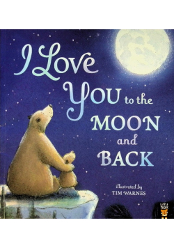 I Love You to the Moon and Back