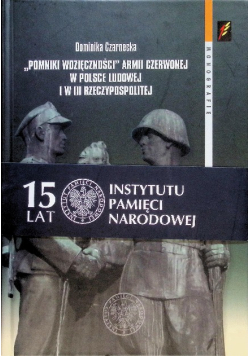Pomniki wdzięczności Armii Czerwonej w Polsce Ludowej i w III Rzeczypospolitej