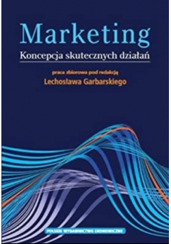 Marketing. Koncepcja skutecznych działań