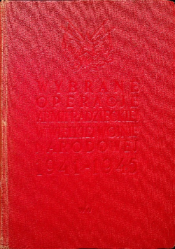 Wybrane operacje Armii Radzieckiej w Wielkiej Wojnie Narodowej 1941 - 1945