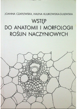 Wstęp do anatomii i morfologii roślin naczyniowych