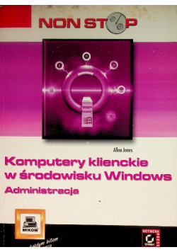 Komputery klienckie w środowisku Windows Administracja