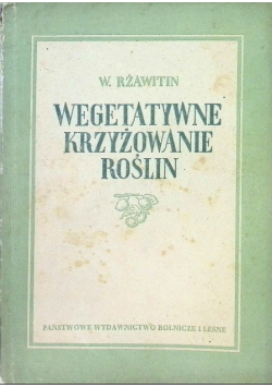 Wegetatywne krzyżowanie roślin