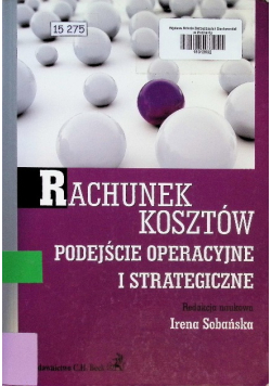 Rachunek kosztów Podejście operacyjne i strategiczne
