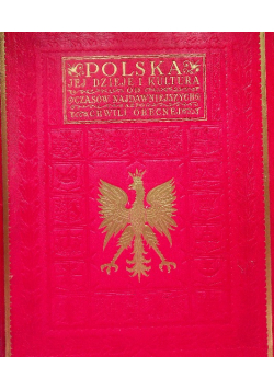 Polska Jej dzieje i kultura od czasów najdawniejszych aż do chwili obecnej Tom 2  Od roku 1572-1795