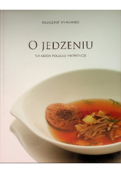 O jedzeniu Szlakiem Polskiej Prowincji