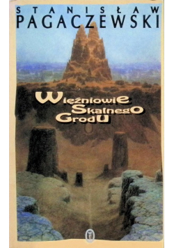 Więźniowie Skalnego Grodu