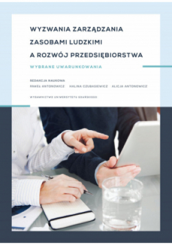 Wyzwania zarządzania zasobami ludzkimi a rozwój przedsiębiorstwa