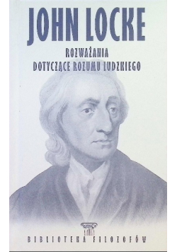 Rozważania Dotyczące Rozumu Ludzkiego Biblioteka Filozofów