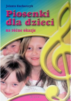 Piosenki dla dzieci na różne okazje