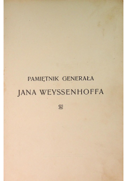 Pamiętnik generała Jana Weyssenhoffa 1904 r.