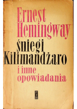 Śniegi Kilimandżaro i inne opowiadania