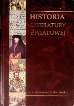 Historia Literatury Światowej  Tom 2 od średniowiecza do baroku