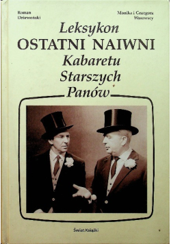 Leksykon Ostatni Naiwni Kabaretu Starszych Panów