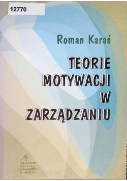 Teorie motywacji w zarządzaniu