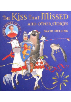 The Kiss That Missed Other Stories