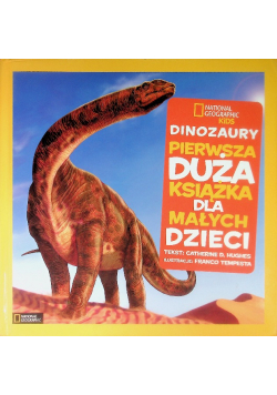 Dinozaury pierwsza duża książka dla małych dzieci
