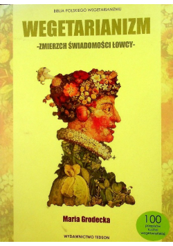Wegetarianizm zmierzch świadomości łowcy