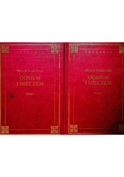 Ogniem i mieczem Tom I i II