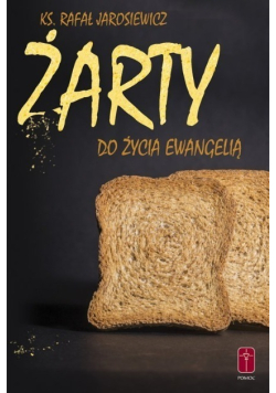 Żarty do życia Ewangelią