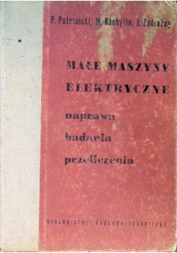Małe maszyny elektryczne Naprawa badania przeliczenia