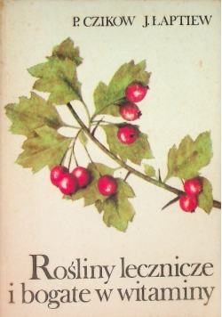 Rośliny lecznicze i bogate w witaminy