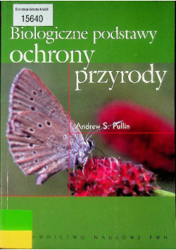Biologiczne podstawy ochrony przyrody