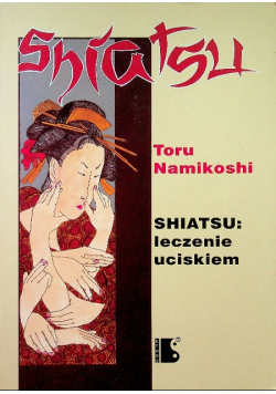 Shiatsu leczenie uciskiem