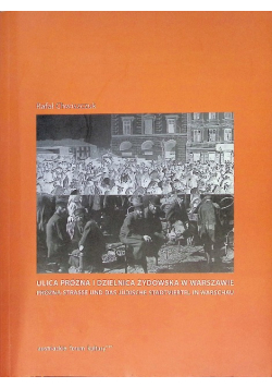 Ulica Próżna i Dzielnica Żydowska w Warszawie