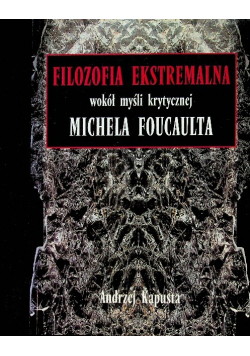 Filozofia Ekstremalna wokół myśli krytycznej