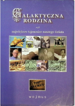 Galaktyczna rodzina czyli największe tajemnice naszego świata