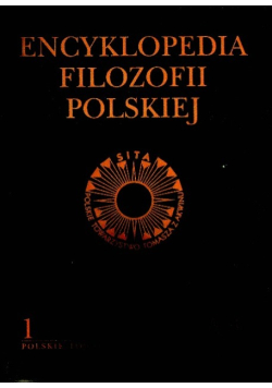 Encyklopedia Filozofii Polskiej Tom 1 A - Ł