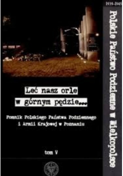 Leć nasz orle w górnym pędzie tom V