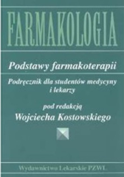 Farmakologia Podstawy farmakoterapii Podręcznik dla studentów medycyny i lekarzy