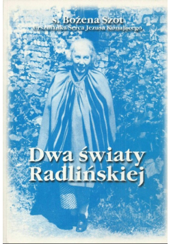 Dwa światy Radlińskiej